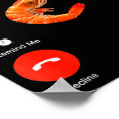 Shrimp Is Calling Funny Meme Mobile Call ポスター (角)