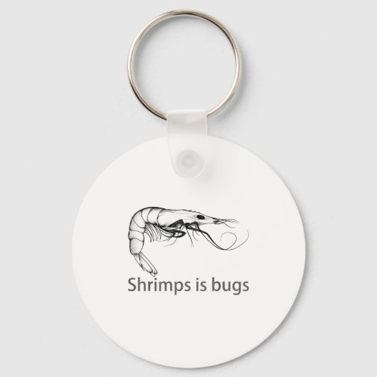 Shrimps Is Bugs Meme Fish Lover Fisher Natural Jok キーホルダー (正面)