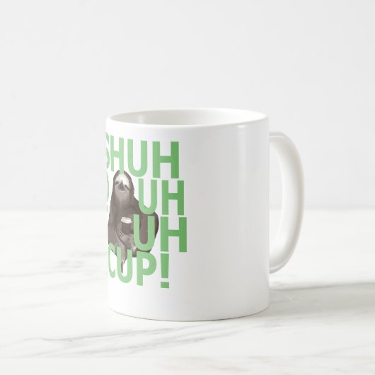 Shuh Duh Fuhのコップの怠惰の引用文のおもしろいなワイシャツ。 コーヒーマグカップ (正面右)