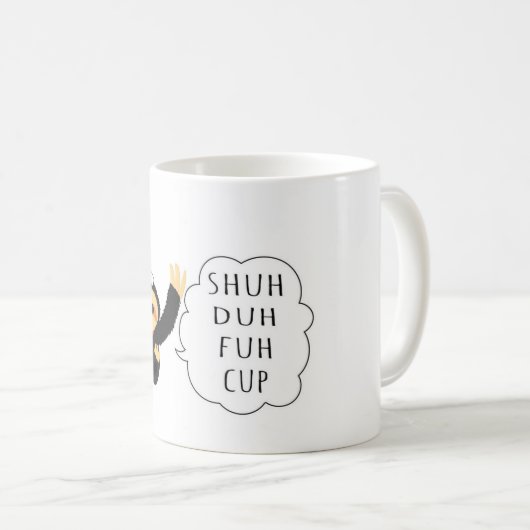 Shuh Duh Fuh Cup面白いナマケモノ引用コーヒー/ティアマグ コーヒーマグカップ (正面右)