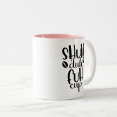 Shuh duh fuh cup Funny Quote Coworker Mug ツートーンマグカップ (正面右)
