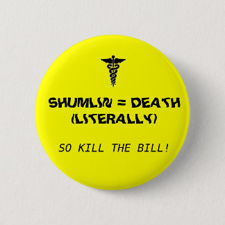 Shumlin =死 缶バッジ
