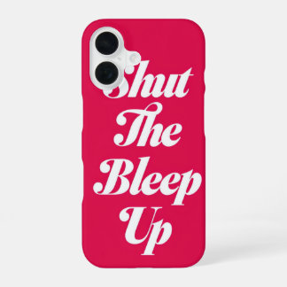 「Shut The Bleep Up」iPhoneケース iPhone 16ケース