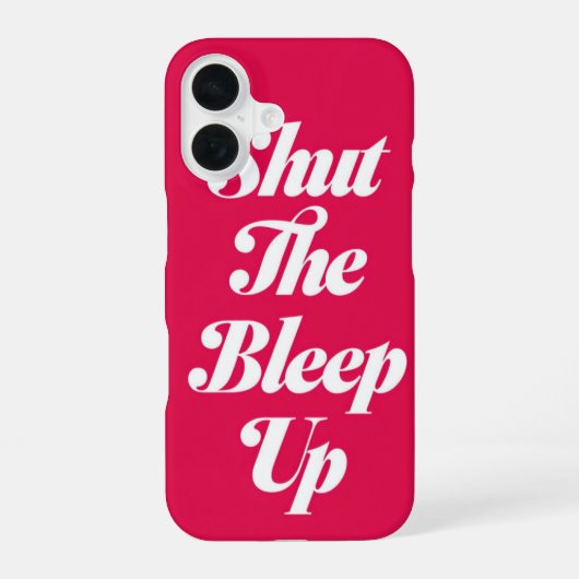 「Shut The Bleep Up」iPhoneケース iPhone 16ケース (裏面)