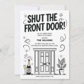 Shut the Front Door New Home Funny Housewarming 招待状 (正面)