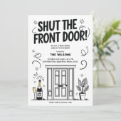 Shut the Front Door New Home Funny Housewarming 招待状 (スタンド正面)