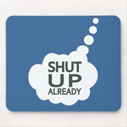 "Shut Up"カラーカスタムモジュール マウスパッド (正面)