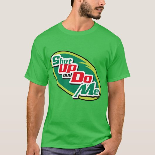 Shut up and Do Me(漫画) Tシャツ (正面)