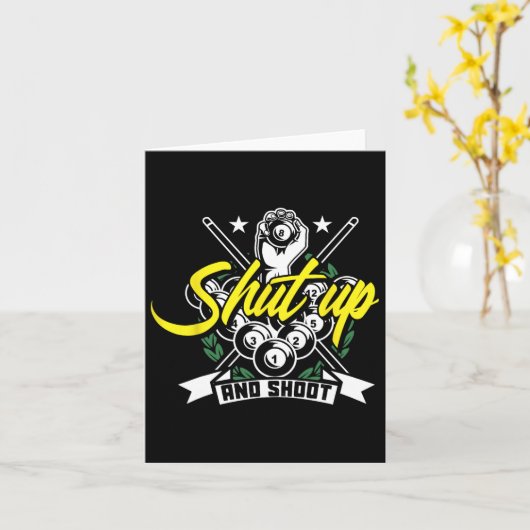 Shut Up And Shoot Funny Pool Billiard Snooker Gift カード (黄色い花)