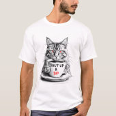 Shut Up and Sip T-Shirt – Sarcastic Coffee Cat Tee Tシャツ (正面)