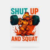 Shut Up And Squat アクリルサイン (正面)