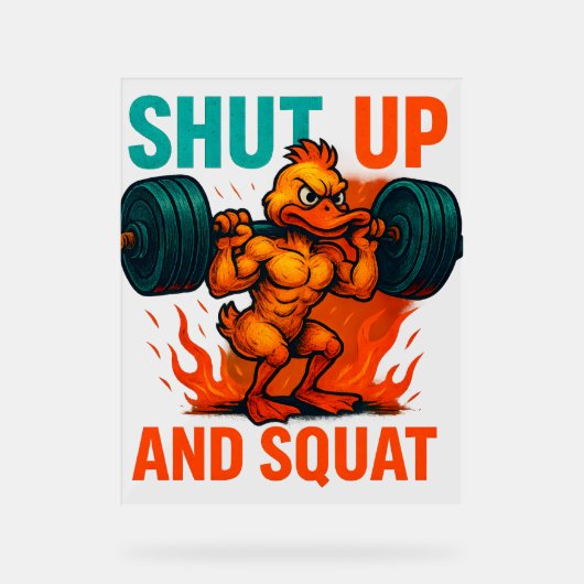 Shut Up And Squat アクリルサイン (正面)