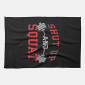 Shut Up And Squat - Leg Dayトレーニング やる気を起こさせる キッチンタオル (横)