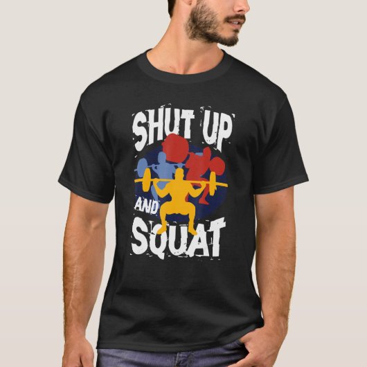 Shut Up And Squat Weightlifting Powerlifting Gym W Tシャツ (正面)