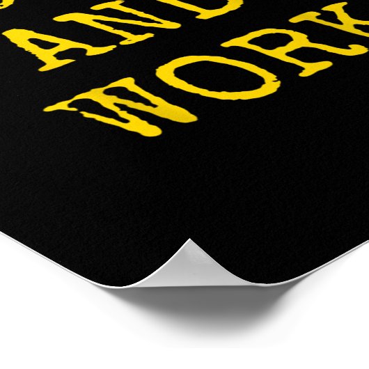 Shut Up And Work Funny Motivational Quote ポスター (角)