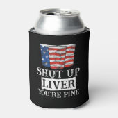 Shut Up Liver 素晴らし あなたはおもしろい Beer USA 缶クーラー (缶正面)