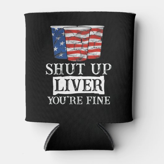 Shut Up Liver 素晴らし あなたはおもしろい Beer USA 缶クーラー (正面)