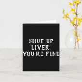 Shut Up Liver Youre Fine Drinking Humor  カード (黄色い花)