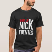Shut Up, Nick Tシャツ (正面)
