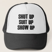 Shut Up Suit Up Show キャップ (正面)