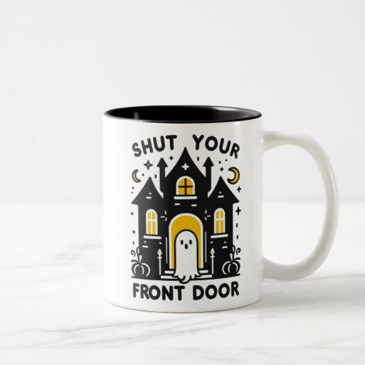 Shut Your Front Door – Bold Haunted House Ghost ツートーンマグカップ (右)