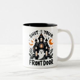 Shut Your Front Door Mug – Cute Halloween Ghost   ツートーンマグカップ