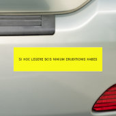 Siのこれのlegereのscisのnimiumのeruditionisのhabes バンパーステッカー (車上)