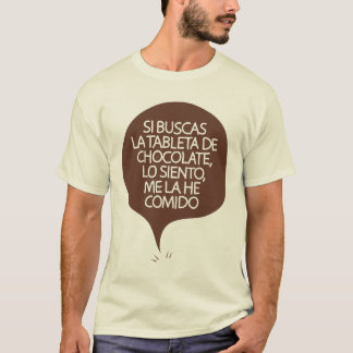 Si buscas la tableta de chocolate... tシャツ