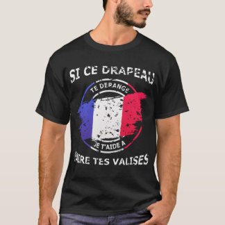 Si ce drapeau te dérange je t'aide à quitter tシャツ