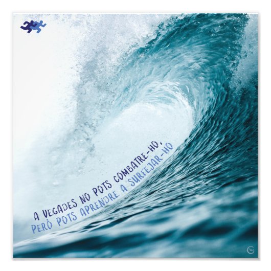 Si no pots combatre-ho, pots surfejar-ho フォトプリント            (正面)