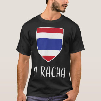 Si Racha, Thailand - Prathet Thai  Tシャツ