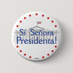 Sí Señora Presidenta! ヒラリー・クリントンボタン 缶バッジ