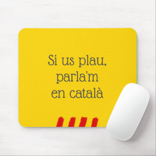 Si Us Plau, Parla'm en Catala マウスパッド