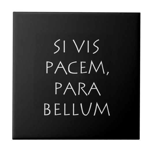 Si vis pacem para bellum タイル (正面)