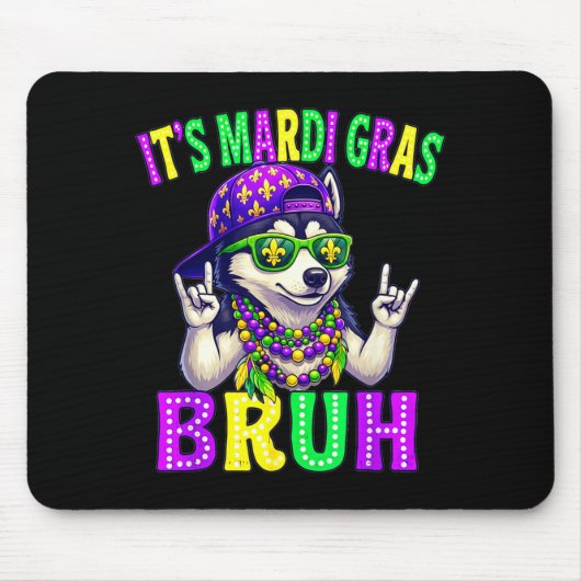 Siberian Husky Bruh Mardi Gras Boys Girls Carnival マウスパッド (正面)