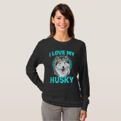Siberian Husky Dog - I Love My Husky Tシャツ (正面フル)
