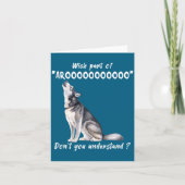 Siberian Husky What Part Of Arooo Dont You Unders  カード (正面)