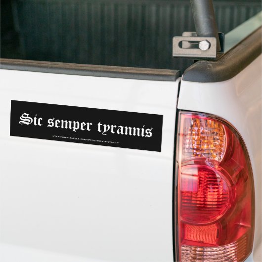 Sic Semper Tyranis バンパーステッカー (トラック上)