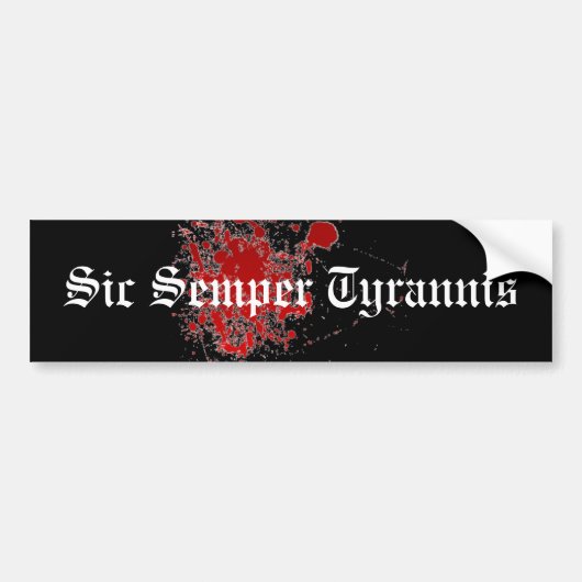 Sic Semper Tyrannis バンパーステッカー (正面)