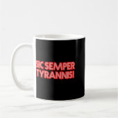 Sic Semper Tyratronisしたがって、常にトランプRの独裁者に コーヒーマグカップ (左)