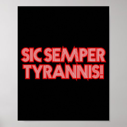 Sic Semper Tyratronisしたがって、常にトランプRの独裁者に ポスター (正面)