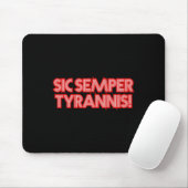 Sic Semper Tyratronisしたがって、常にトランプRの独裁者に マウスパッド (マウス)