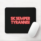 Sic Semper Tyratronisしたがって、常にトランプRの独裁者に マウスパッド (マウス)