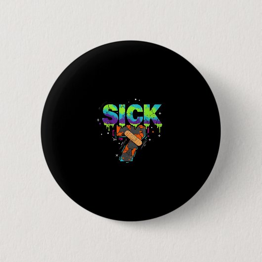 Sick Seven Meme Graffiti Drip Fun Wordplay  缶バッジ (正面)