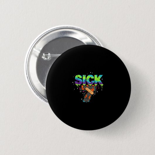 Sick Seven Meme Graffiti Drip Fun Wordplay  缶バッジ (正面&裏面)