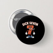 Sick Seven Meme Tee Six Seven Fun Wordplay _6  缶バッジ (正面&裏面)