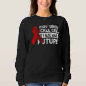 Sickle Cell Anemia Awareness Sickle Cell Warrior スウェットシャツ (正面)