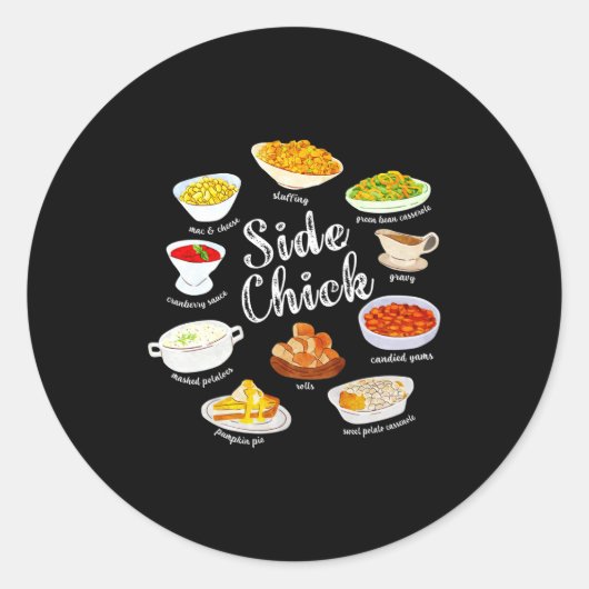 Side Chick,funny Thanksgiving Dishes Gift Tee Men  ラウンドシール (正面)