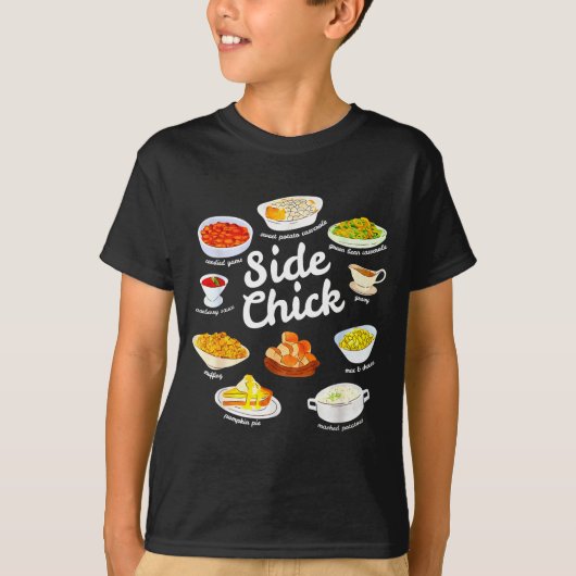 Side Chick Funny Thanksgiving Foodie Friendsgiving Tシャツ (正面)