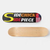 SIDE CHICK SIDE PIECE 7.75" スケートボードデッキ (横)